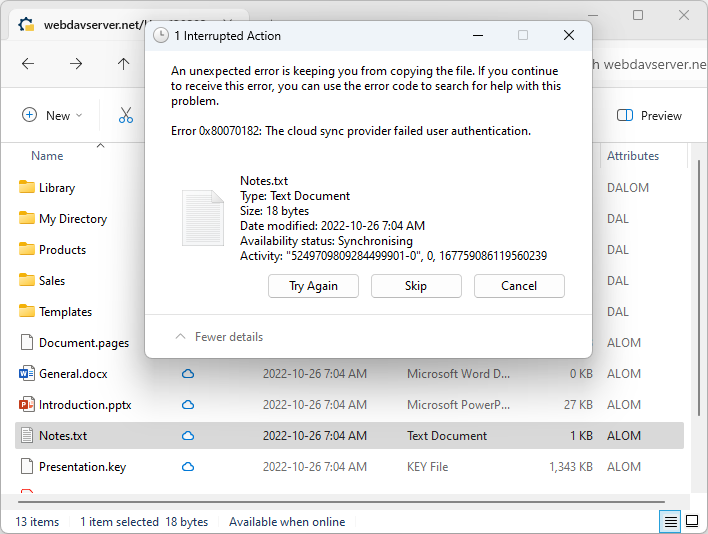 If auth failed during file hydration (download) the Interrupted Action - Error 0x80070182: The cloud sync provider failed user authentication. error is displayed.